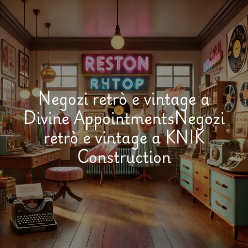 Negozi retrò e vintage a