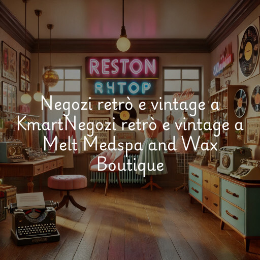Negozi retrò e vintage a