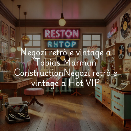 Negozi retrò e vintage a