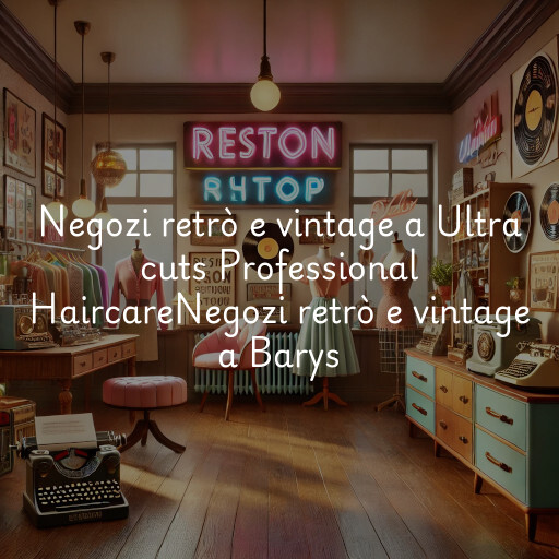 Negozi retrò e vintage a