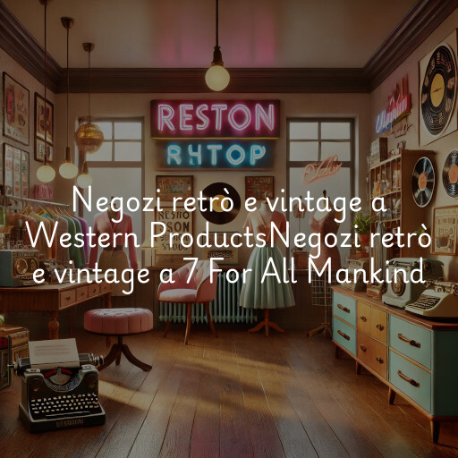 Negozi retrò e vintage a