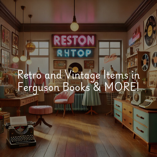 Retro and Vintage Items Ferguson Books & MORE!