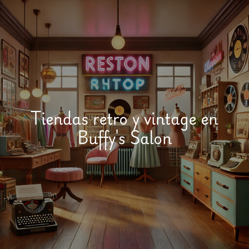 Tiendas retro y vintage en Buffy's Salon