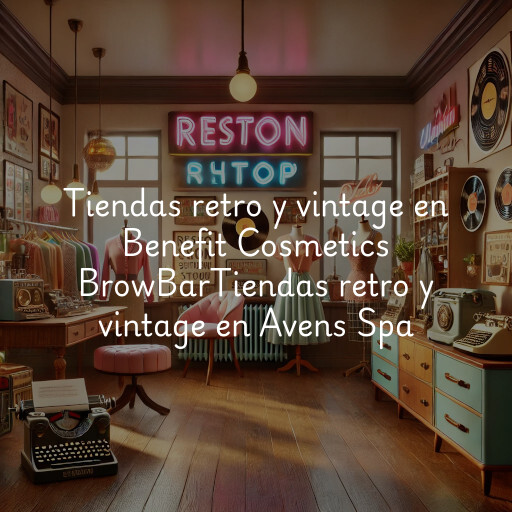 Tiendas retro y vintage en