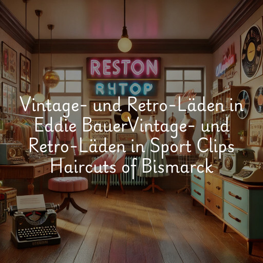 Vintage- und Retro-Läden in