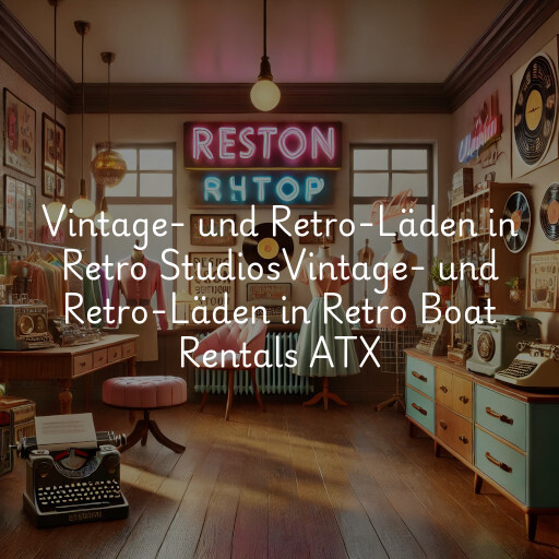 Vintage- und Retro-Läden in
